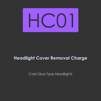 HC01-headlight cover removal charge for cold glue type headlights